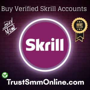 Buy Verified Skrill Accounts