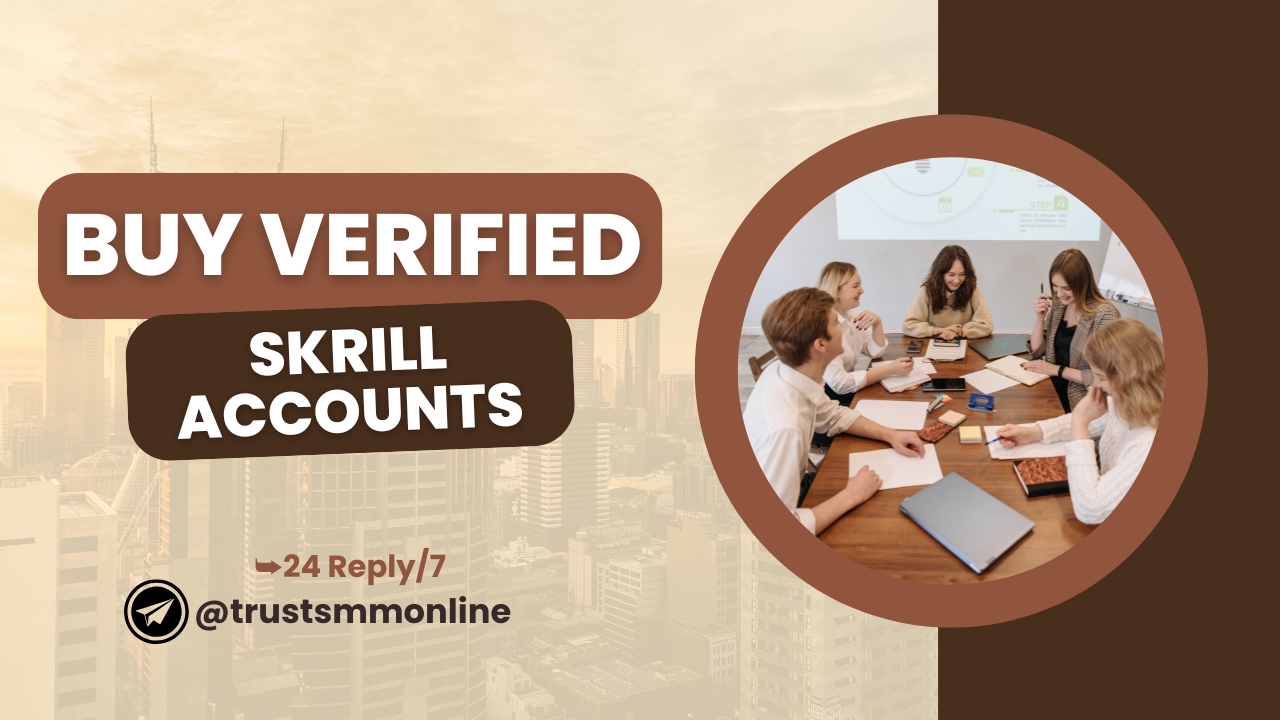 Buy Verified Skrill Accounts 
