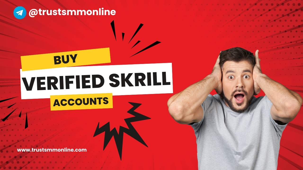 Buy Verified Skrill Accounts