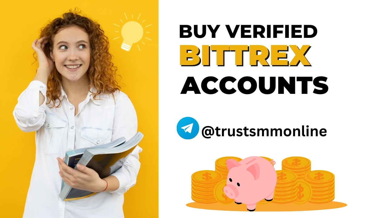 Buy Verified Bittrex Accounts