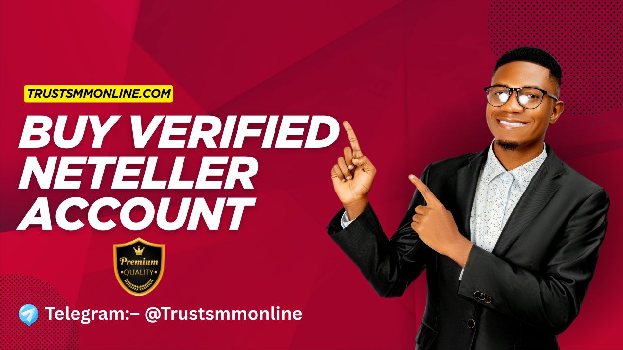 Buy Verified Neteller Account 