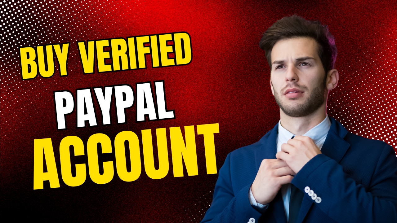 Buy Verified PayPal Accounts 