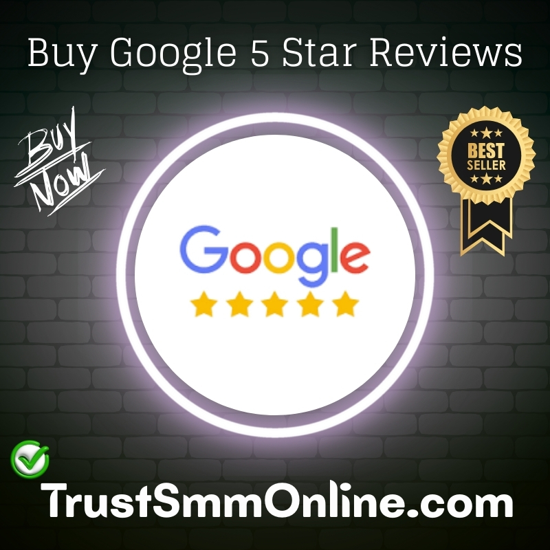 Buy Google 5 Star Reviews